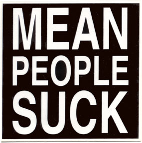 http://www.woodstocktradeco.com/mm5/graphics/00000002/TN7170MeanPeopleSuckSticker.jpg