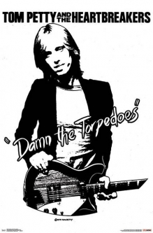 Tom Petty Damn The Torpedoes Poster
